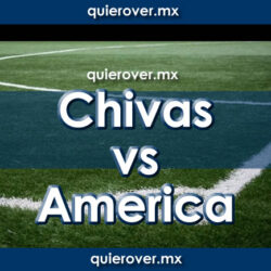 Chivas vs América